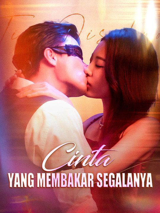 Cinta yang Membakar Segalanya
